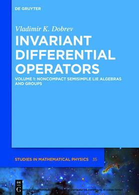 Dobrev |  Vladimir K. Dobrev: Invariant Differential Operators / Noncompact Semisimple Lie Algebras and Groups | eBook | Sack Fachmedien