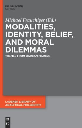 Frauchiger |  Modalities, Identity, Belief, and Moral Dilemmas | eBook | Sack Fachmedien