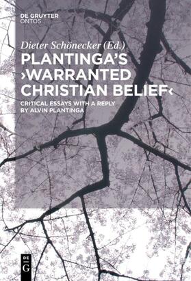 Schönecker |  Plantinga's 'Warranted Christian Belief' | eBook | Sack Fachmedien