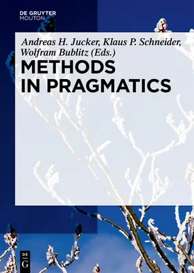 Jucker / Schneider / Bublitz | Methods in Pragmatics | Buch | 978-3-11-043066-0 | sack.de