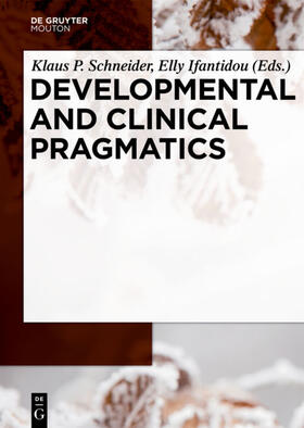 Schneider / Ifantidou |  Developmental and Clinical Pragmatics | eBook | Sack Fachmedien
