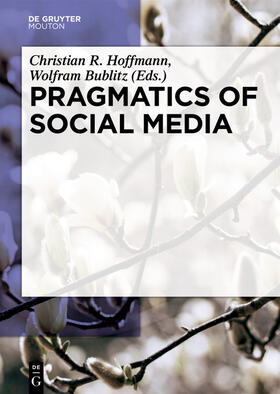 Hoffmann / Bublitz |  Pragmatics of Social Media | eBook | Sack Fachmedien