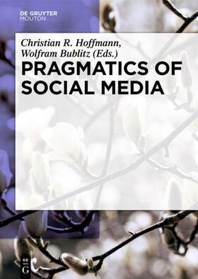 Hoffmann / Bublitz |  Pragmatics of Social Media | eBook | Sack Fachmedien
