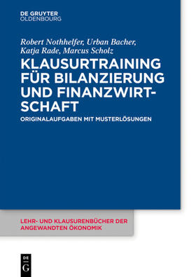 Nothhelfer / Bacher / Rade |  Klausurtraining für Bilanzierung und Finanzwirtschaft | eBook | Sack Fachmedien