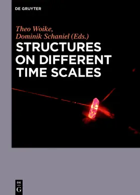 Woike / Schaniel |  Structures on Different Time Scales | eBook | Sack Fachmedien