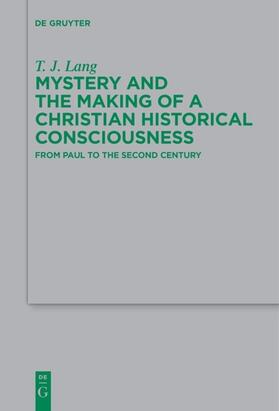 Lang |  Mystery and the Making of a Christian Historical Consciousness | eBook | Sack Fachmedien