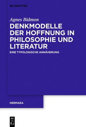 Bidmon |  Denkmodelle der Hoffnung in Philosophie und Literatur | eBook | Sack Fachmedien