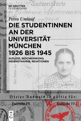Umlauf |  Die Studentinnen an der Universität München 1926 bis 1945 | eBook | Sack Fachmedien