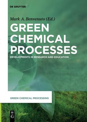 Benvenuto |  Green Chemical Processes | eBook | Sack Fachmedien