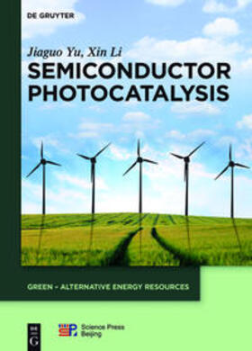 Yu / Li |  Yu, J: Semiconductor Photocatalysis | Buch |  Sack Fachmedien