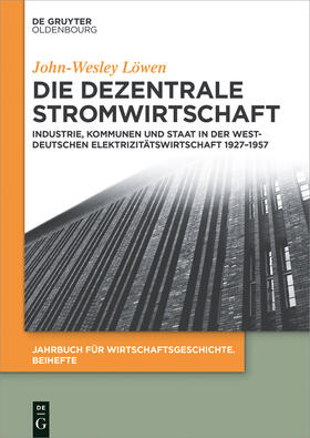 Löwen |  Die dezentrale Stromwirtschaft | Buch |  Sack Fachmedien