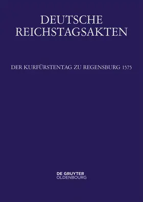 Neerfeld |  Der Kurfürstentag zu Regensburg 1575 | Buch |  Sack Fachmedien