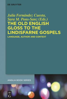 Pons-Sanz / Fernández Cuesta |  The Old English Gloss to the Lindisfarne Gospels | Buch |  Sack Fachmedien