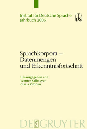 Kallmeyer / Zifonun |  Sprachkorpora – Datenmengen und Erkenntnisfortschritt | eBook | Sack Fachmedien