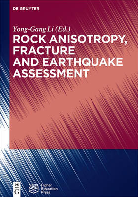 Li |  Rock Anisotropy, Fracture and Earthquake Assessment | Buch |  Sack Fachmedien