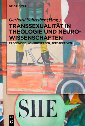 Schreiber |  Transsexualität in Theologie und Neurowissenschaften | Buch |  Sack Fachmedien