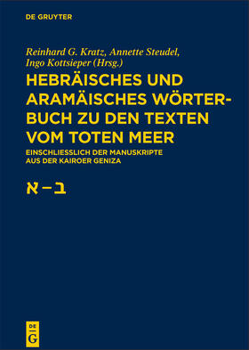 Kratz / Steudel / Kottsieper |  Hebräisches und aramäisches Wörterbuch zu den Texten vom Toten Meer | Buch |  Sack Fachmedien