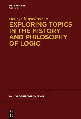Englebretsen |  Exploring Topics in the History and Philosophy of Logic | Buch |  Sack Fachmedien