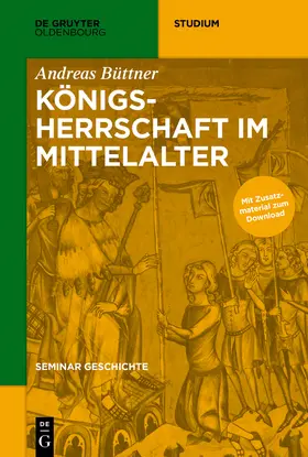 Büttner |  Königsherrschaft im Mittelalter | Buch |  Sack Fachmedien