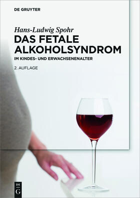 Spohr |  Das Fetale Alkoholsyndrom | Buch |  Sack Fachmedien