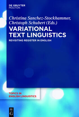 Sanchez-Stockhammer / Schubert |  Variational Text Linguistics | eBook | Sack Fachmedien