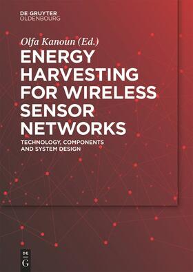 Kanoun |  Energy Harvesting for Wireless Sensor Networks | Buch |  Sack Fachmedien
