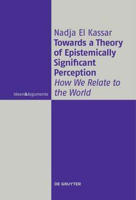 El Kassar |  Towards a Theory of Epistemically Significant Perception | eBook | Sack Fachmedien