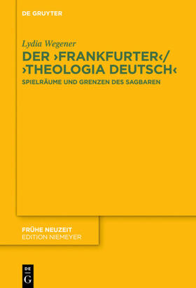 Wegener |  Der ,Frankfurter‘ / ,Theologia deutsch‘ | eBook | Sack Fachmedien