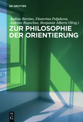 Bertino / Alberts / Poljakova |  Zur Philosophie der Orientierung | Buch |  Sack Fachmedien