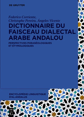 Corriente / Pereira / Vicente |  Dictionnaire du faisceau dialectal arabe andalou | eBook | Sack Fachmedien