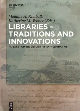 Wisser / Kimball |  Libraries - Traditions and Innovations | Buch |  Sack Fachmedien