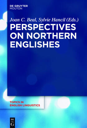 Beal / Hancil |  Perspectives on Northern Englishes | eBook | Sack Fachmedien