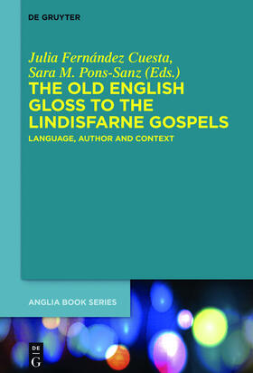 Fernández Cuesta / Pons-Sanz |  The Old English Gloss to the Lindisfarne Gospels | eBook | Sack Fachmedien