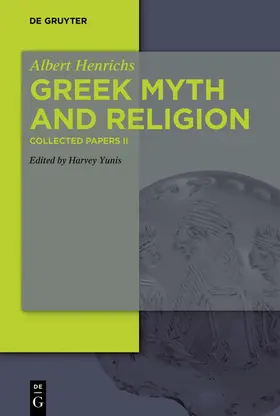 Henrichs / Yunis |  Greek Myth and Religion | eBook | Sack Fachmedien