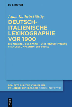 Gärtig |  Deutsch-italienische Lexikographie vor 1900 | eBook | Sack Fachmedien