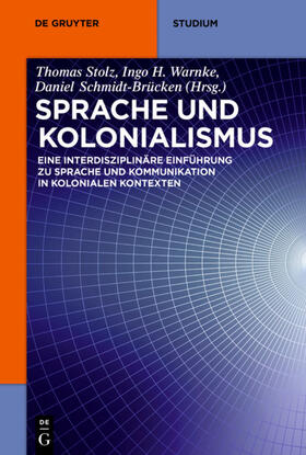 Stolz / Warnke / Schmidt-Brücken |  Sprache und Kolonialismus | eBook | Sack Fachmedien