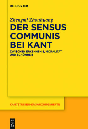 Zhouhuang |  Der sensus communis bei Kant | Buch |  Sack Fachmedien