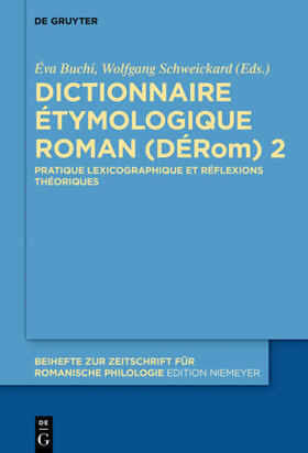 Schweickard / Buchi |  Dictionnaire Étymologique Roman (DÉRom) 2 | Buch |  Sack Fachmedien