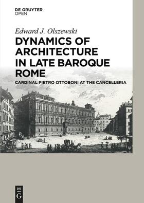 Olszewski |  Dynamics of Architecture in Late Baroque Rome | eBook | Sack Fachmedien