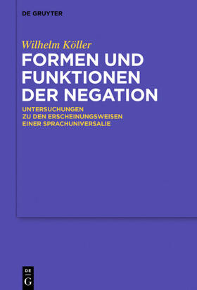 Köller |  Formen und Funktionen der Negation | eBook | Sack Fachmedien