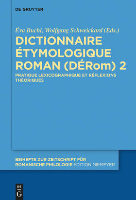 Buchi / Schweickard |  Dictionnaire Étymologique Roman (DÉRom) 2 | eBook | Sack Fachmedien