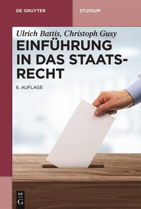 Battis / Gusy |  Battis, U: Einführung in das Staatsrecht | Buch |  Sack Fachmedien