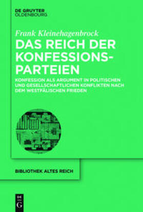 Kleinehagenbrock |  Das Reich der Konfessionsparteien | eBook | Sack Fachmedien