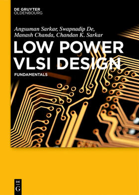 Sarkar / De / Chanda |  Low Power VLSI Design | Buch |  Sack Fachmedien