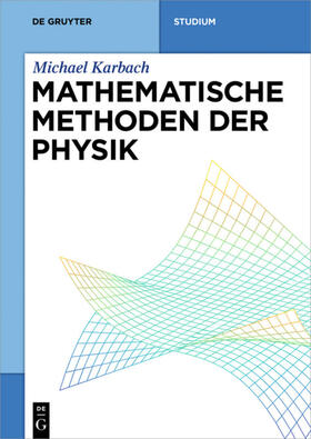 Karbach |  Mathematische Methoden der Physik | Buch |  Sack Fachmedien