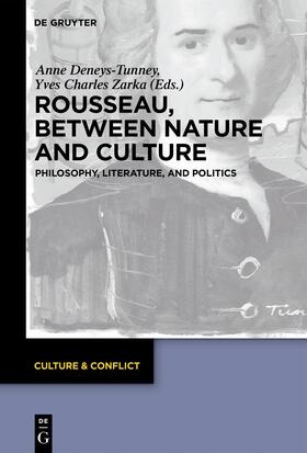 Deneys-Tunney / Zarka |  Rousseau Between Nature and Culture | eBook | Sack Fachmedien
