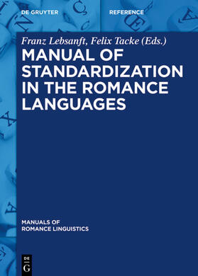Lebsanft / Tacke |  Manual of Standardization in the Romance Languages | eBook | Sack Fachmedien
