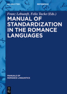 Lebsanft / Tacke |  Manual of Standardization in the Romance Languages | Buch |  Sack Fachmedien