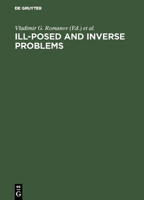 Romanov / Bukhgeim / Kabanikhin |  Ill-Posed and Inverse Problems | Buch |  Sack Fachmedien