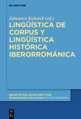 Kabatek |  Lingüística de corpus y lingüística histórica iberorrománica | eBook | Sack Fachmedien